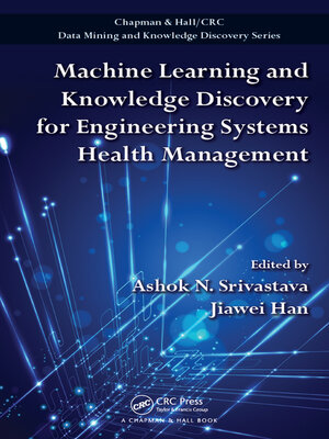 cover image of Machine Learning and Knowledge Discovery for Engineering Systems Health Management